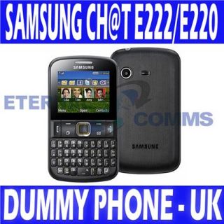 BRAND NEW SAMSUNG CHAT E222/E220 CH@T DUMMY DISPLAY PHONE   UK SELLER