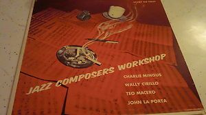 Charles Mingus Jazz Composers Workshop RARE 1956 Savoy LP Super RARE 