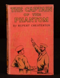 1921 The Captain of The Phantom Rupert Chesterton First Edition