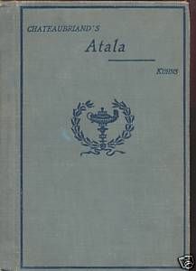 Atala by Chateaubriand in French Oscar Kuhns Editor