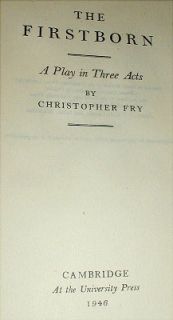 Christopher Fry The Firstborn 1st Edition 1946