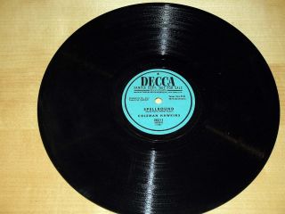 78 RPM Coleman Hawkins Spellbound Decca NM Sample