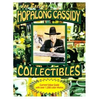 HOPALONG CASSIDY COLLECTIBLES BOOK Price Guide with COLOR PICS Brand