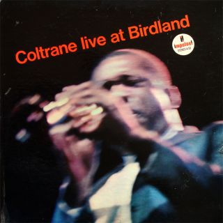 John Coltrane Live at Birdland LP Impulse SMAS90232 OG US 1964 Jazz
