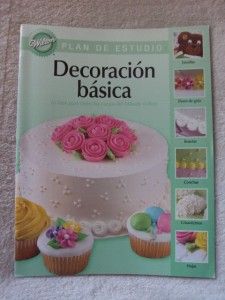 Wilton Student Lesson Book Basic Decoration Spanish Ed Decoracion
