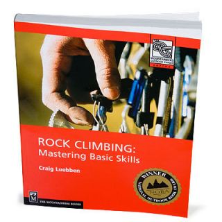 Craig Luebben Rock Climbing Mastering Basic Skills