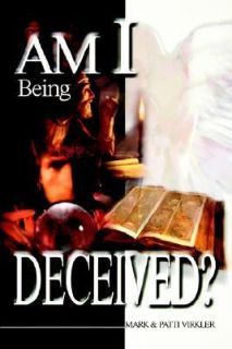 Am I Being Deceived by Mark Virkler 2001, Paperback