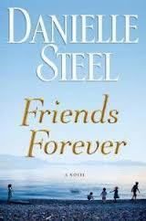 Friends Forever A Novel Hardcover by Danielle Steel 0385343213