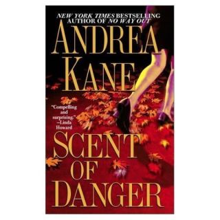 Scent of Danger by Andrea Kane 2003 Paperback Book Novel