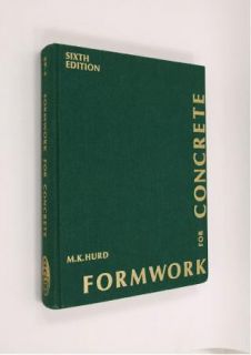 FORMWORK FOR CONCRETE 6th Edition by M.K. Hurd