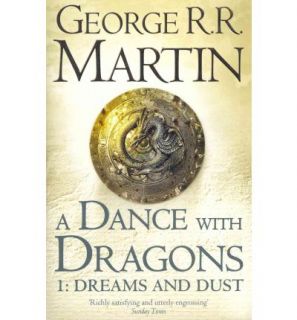 Dance With Dragons Part 1 and 2 (Game Of Thrones) George R.R