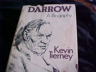 Darrow A Biography by Kevin Tierney 1979 1st Edition