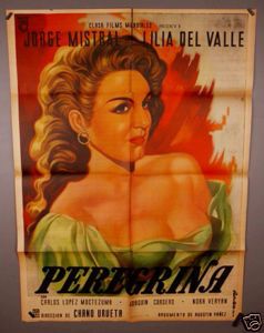 Peregrina 1950 Lilia Del Valle Mexican Movie Poster Oro