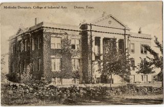 Denton TX Methodist Dormitory College of Industrial Arts Building Old