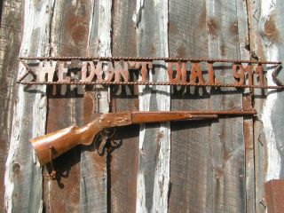 Hanging Metal Western We Dont Dial 911 Shotgun Sign 45 inches