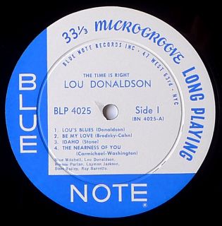 Lou Donaldson The Time Is Right Blue Note BLP 4025 Orig Mono D G NM