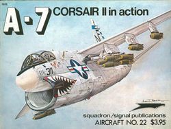 Squadron Signal A 7 Corsair II in Action USN VA USAF TFW Vietnam War