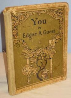 YOU 1917 EDGAR A. GUEST ANTIQUE BOOK POETRY INSPIRATIONAL (3