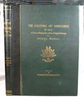 Costume of Yorkshire,Walker, 40 Engravings, 1885 Limited Edition