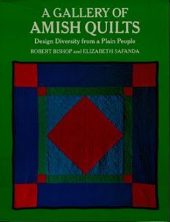 Gallery of Amish Quilts. Design Diversity from a Plain People”