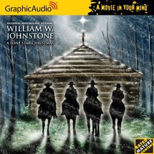 Lone Star Christmas by William w Johnstone CD Edition