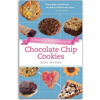 Bakers Field Guide to Chocolate Chip Cookies Book