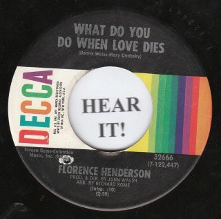 Florence Henderson Northern 45 Decca 32666 What do You do When Love
