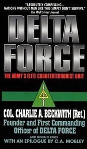 Delta Force by Col Charlie A Beckwith Ret 0380809397