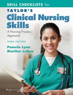 Skill Checklists for Taylors Clinical Nursing Skills A Nursing