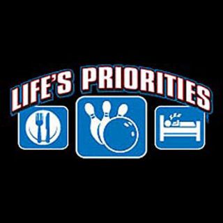  Life's Priorities Bowling T Shirt Shirt Funny
