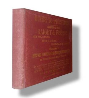 Haight and Freeses Guide To Investors Information To Investors 1899