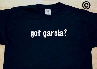 Got Garcia Family Last Name SURNAME Funny T Shirt Tee