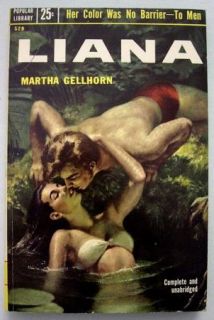 LIANA By Martha Gellhorn 1953 Popular Library 529