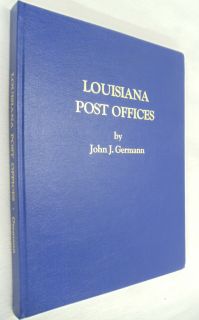 Louisiana Post Offices John Germann Postal History