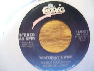 Merle Haggard George Jones Yesterdays Wine 45