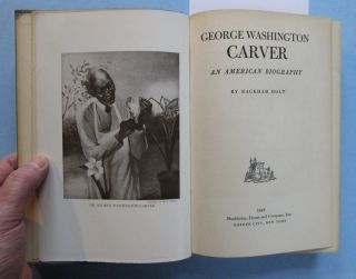 George Washington Carver Illustrated Biography Rackham Holt 1943
