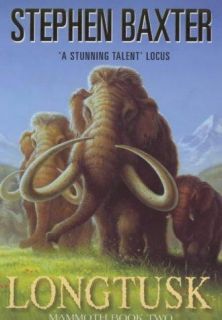 Long Tusk Mammoths s Stephen Baxter VeryGood