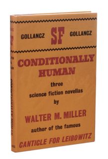  Miller Jr Conditionally Human Gollancz 1963 UK First Edition