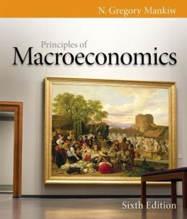   of Macroeconomics 6E N Gregory Mankiw 6th International Edition 2011