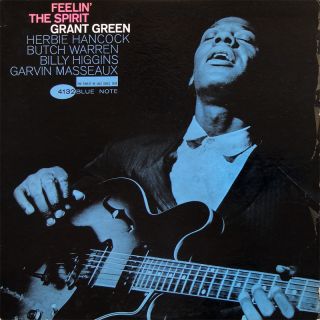 Grant Green Feelin The Spirit LP Blue Note BLP 4132 US 1963 NY RVG DG