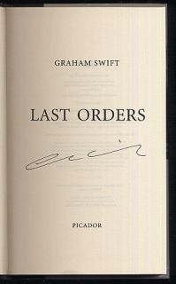 Graham Swift Last Orders Signed 1st 1st Booker Prize Winner