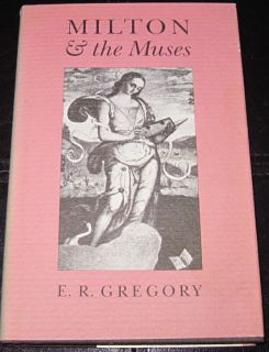 Milton The Muses 1stEd HB DJ E R Gregory UAP