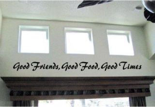 Good Friends Good Food Good Times Vinyl Wall Decal Sticky Decor