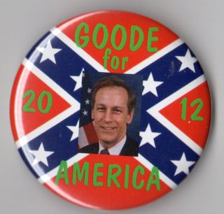 Virgil Goode Campaign Button Pin 2012 Constitution Party Rebel Flag