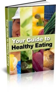 Your Guide to Healthy Eating (31 pages eBook)   PDF ebook on CD