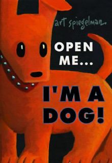 Open MeIm a Dog by Art Spiegelman 1997, Hardcover