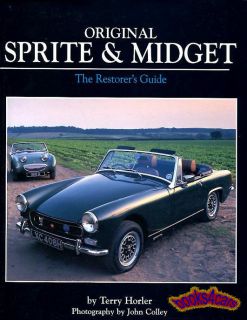 Original MG Midget Austin Healey Sprite Restorers Guide Book