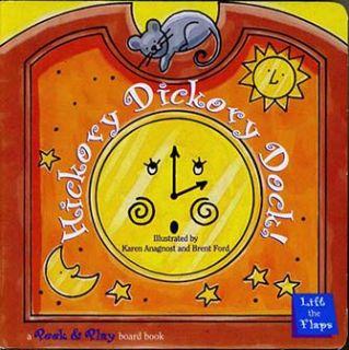 hickory dickory dock with illustrations by karen anagnost and brent