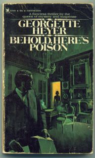 Mystery Behold Heres Poison by Georgette Heyer PB 1973