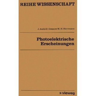 Photoelektrische Erscheinungen (Reihe Wissenschaft) (German Edition